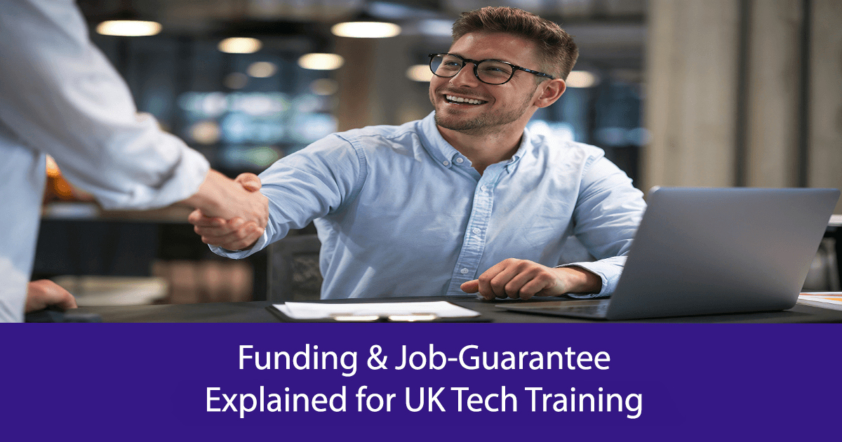 Funding & Job‑Guarantee Explained for UK Tech Training