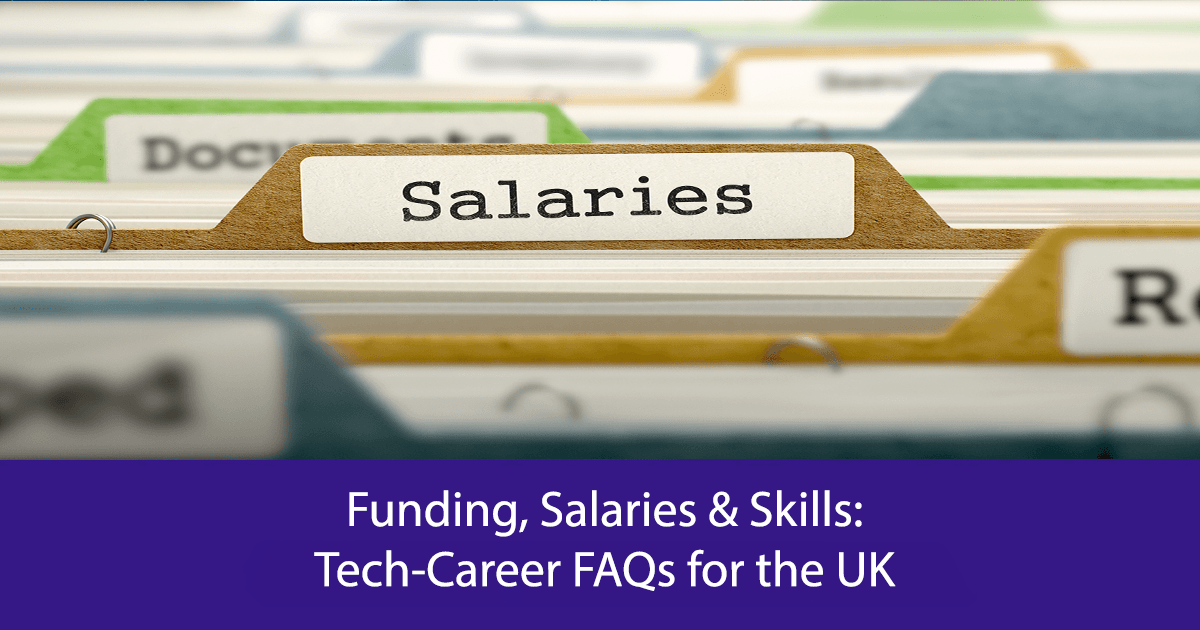 Funding, Salaries & Skills: Tech‑Career FAQs for the UK