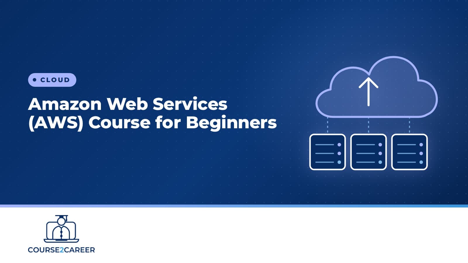 Amazon Web Services (AWS) Course for Beginners