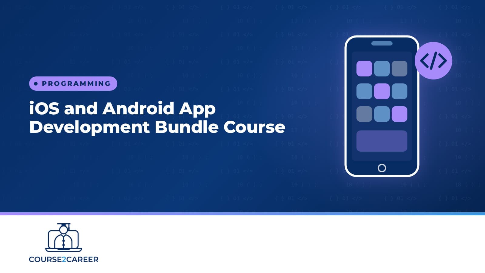 iOS and Android App Development Bundle Course