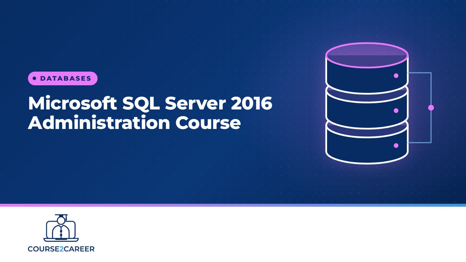 Microsoft – SQL Server 2016 Administration Course