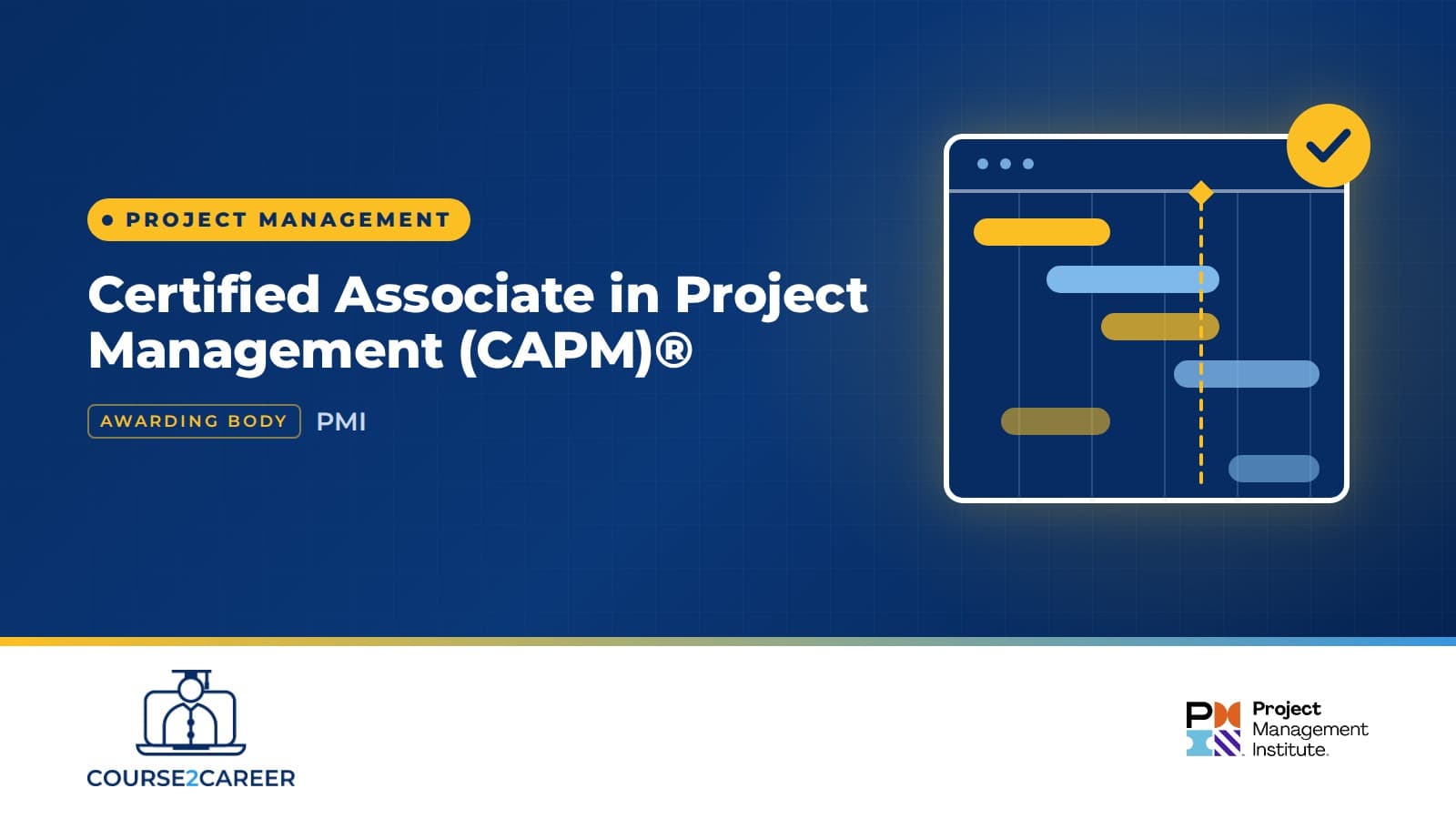 Certified Associate in Project Management (CAPM)®